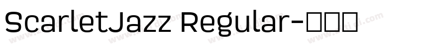 ScarletJazz Regular字体转换 ScarletJazz Regular字体转换